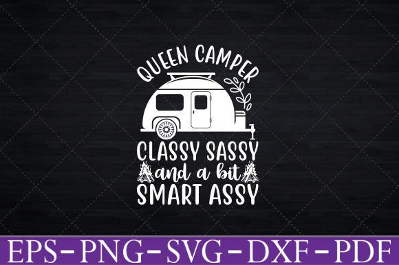 Reviewing Camper Queen Classy Sassy Smart Funny