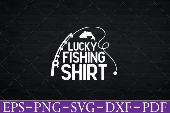 Reviewing the Lucky Fishing Shirt SVG for Embroidery