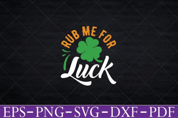 Reviewing the Rub Me for Luck St Patrick’s Day Design