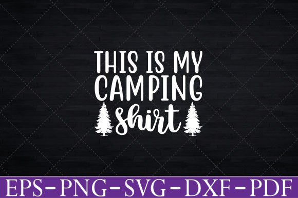Reviewing This is My Camping Shirt Design